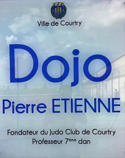 Judo Club de Courtry, Dojo Pierre Etienne