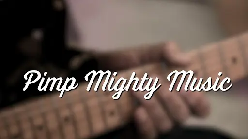 Pimp Mighty Music