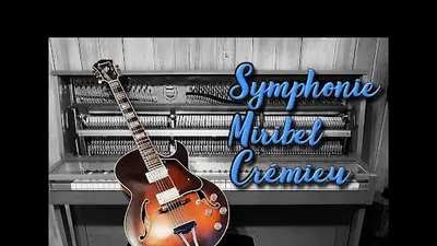Symphonie Miribel - Crémieu